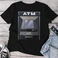 Bancomat Atm Maglietta da donna Regalos divertidos