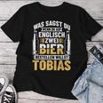 Beer Order Tobias Beer Drinking Beer Brewerer Beer Drinker T-shirt Frauen Lustige Geschenke