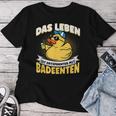 Das Leben Ist Relaxter Mit Badeduck T-shirt Frauen Lustige Geschenke