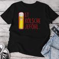 Et Kölsche Jeföhl Kölsch Lifestyle Köln Carnival Beer T-shirt Frauen Lustige Geschenke