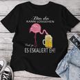 Flamingo Bin Da Kann Losgehen Und Ja Es Escaliert Carnival T-shirt Frauen Lustige Geschenke