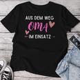 Grandma Aus Dem Weg Oma Im Einsatz T-shirt Frauen Lustige Geschenke