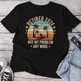 Retired 2024 Nicht Mein Problem Mehr T-shirt Frauen Lustige Geschenke