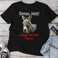 Saying Genau Jetzt Schauen Sich 2 Donkey An T-shirt Frauen Lustige Geschenke