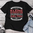 Für Mich Geln Die Regeln Nicht Kleine Schwester For Mich Geln T-shirt Frauen Lustige Geschenke