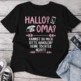 Hallo Grandma Kannst Mich Bitte Abholen Deine Tochter Nervt S T-shirt Frauen Lustige Geschenke