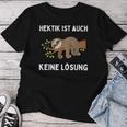 Hektik Ist Auch Keine Lösung Schlafendes Sloth T-shirt Frauen Lustige Geschenke