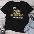 Monica Maglia Con Testo Divertente Donna Ragazza Bambina Maglietta da donna Regalos divertidos