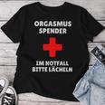 Orgasm Dispenser Im Notfall Bitte Lächeln Party Fun T-shirt Frauen Lustige Geschenke