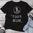 Sigmund Freud Your Mom Psicologia Divertente Maglietta da donna Regalos divertidos