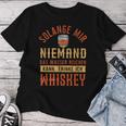 Single Malt Whiskey I Scotch Whisky T-shirt Frauen Lustige Geschenke