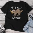 Sloth Hetz Mir Nicht T-shirt Frauen Lustige Geschenke