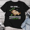 Sloth Sleep Ich Atme Produktiver Sloth T-shirt Frauen Lustige Geschenke