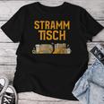 Strammtisch Stammtisch Beer Stramm Hackenstramm T-shirt Frauen Lustige Geschenke