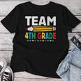 Team 4Th Grade Teacher 4Th Grade Team Teacher School Grade Women T-shirt Unique Gifts
