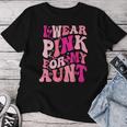 I Wear Pink For My Aunt Groovy Breast Cancer Awareness Women T-shirt Unique Gifts