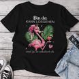 Women's Flamingo Bin Da Kann Losgehen Und Ja Es Escaliert Eh T-shirt Frauen Lustige Geschenke