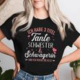 3 Title Aunt Sister And Sister Law And Rock All T-shirt Frauen Geschenke für Sie