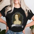 Anne Boleyn Queen Of England T-shirt Frauen Geschenke für Sie