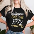 Bellissima Dal 1972 Donne 51 Compleanno Anni Donna Regalo Maglietta da donna Regalos para ella