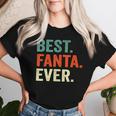 Best Fanta Ever Name For And Women T-shirt Frauen Geschenke für Sie