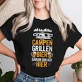 Camping Barbecue Beer Darum Bin Ich Hier Camping S T-shirt Frauen Geschenke für Sie