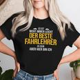 Der Beste Fahrlehrer The Best Driving Teacher T-shirt Frauen Geschenke für Sie