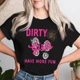 Dreckige Mädchen Haben Mehr Spaß Schlammlaufen Für Damen Die Matschig Geworden Sind T-shirt Frauen Geschenke für Sie