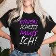 Einen Scheiss Muss Ich Saying Humor Women T-shirt Frauen Geschenke für Sie