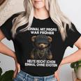 Einmal Mit Profis Teddybär Sayings T-shirt Frauen Geschenke für Sie