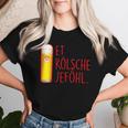 Et Kölsche Jeföhl Kölsch Lifestyle Köln Carnival Beer T-shirt Frauen Geschenke für Sie