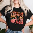 I Might Be A Handful But So Sarcastic Saying Women T-shirt Gifts for Her