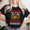 Gepflegt Einen Hinter Die Rüstung Römern Beer Saying T-shirt Frauen Geschenke für Sie