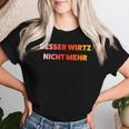 With German Beer Sauf Malle Besser Wirtz Nicht Mehr German Beer Sauf Malle German Langu T-shirt Frauen Geschenke für Sie