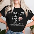 Hallo Dir Ist Was Runtergefallen T-shirt Frauen Geschenke für Sie