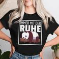 Immer Mit Der Ruhe Lustige Pandabär Sprüche T-shirt Frauen Geschenke für Sie