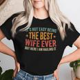 It's Not Easy Being The Best Wife Ever Wife Birthday Women T-shirt Gifts for Her