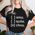 I Love You Tequila And Techno Spanish Menwomen Maglietta da donna Regalos para ella