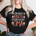 Retirement Rente Ich Binollzeit Oma T-shirt Frauen Geschenke für Sie