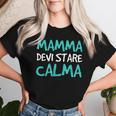 Scritte Divertenti Bambino Mamma Devi Stare Calma Maglietta da donna Regalos para ella