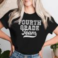 Teacher Fourth Grade Retro Back To School Team 4Th Grade Women T-shirt Gifts for Her