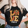 Thanksgiving Love Pre-K Teacher Turkey Autumn Fall Women T-shirt Gifts for Her