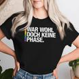 War Wohl Doch Keine Phase Pride Merch Csd Queer Rainbow T-shirt Frauen Geschenke für Sie