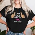 Women's First Name Pia Lass Das Mal Die Pia Machen T-shirt Frauen Geschenke für Sie