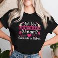 Women's Warum Weil Ich Es Lieb T-shirt Frauen Geschenke für Sie