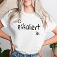 Es Eskaliert Eholksfest Weinfest Kirmes Women's Sauf S T-shirt Frauen Geschenke für Sie