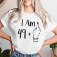 I Am 49 Plus 1 Middle Finger For A 50Th 50 Old T-shirt Frauen Geschenke für Sie