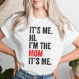 It's Me Hi I'm The Mom It's Me Retro Kid Women T-shirt Gifts for Her