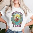 Sloth Hanging Team Sloth Bradipo Sull'amaca Bradipo Maglietta da donna Regalos para ella