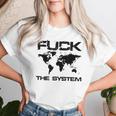 The System Gegen Die Momentane Weltpolitk T-shirt Frauen Geschenke für Sie